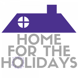 Home for the Holidays is here!